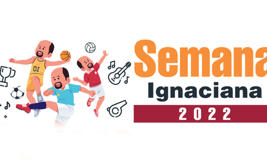 Nos preparamos para celebrar nuestra #SemanaIgnaciana