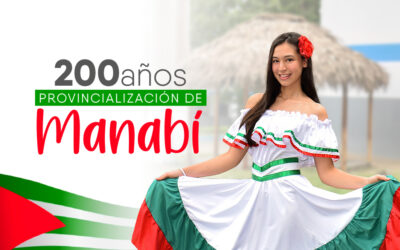 ¡200 Años de Historia y Orgullo Manabita!