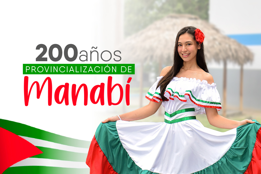 ¡200 Años de Historia y Orgullo Manabita!
